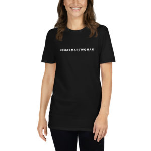 Short-Sleeve T-Shirt - #IMASMARTWOMAN